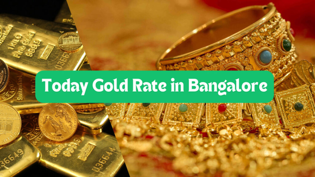 Today Gold Rate in Bangalore