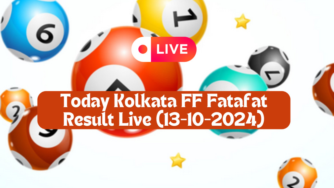 Today Kolkata FF Fatafat Result Live (13-10-2024)