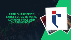 TARIL Share Price Target 2025 to 2030, Current Price and Share History